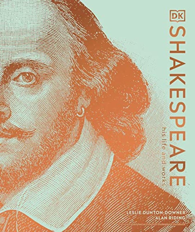 Shakespeare: His Life and Works (DK Ultimate Guides)