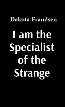 I am the Specialist of the Strange