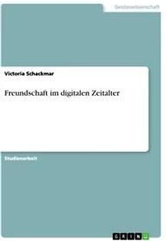 Freundschaft im digitalen Zeitalter
