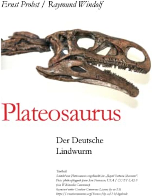 Plateosaurus: Der Deutsche Lindwurm (Bücher von Ernst Probst über Paläontologie, Band 11)