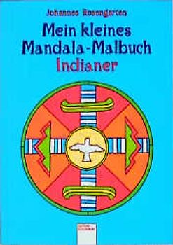Mein kleines Mandala-Malbuch. Indianer