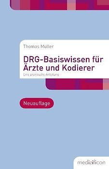 DRG-Basiswissen für Ärzte und Kodierer