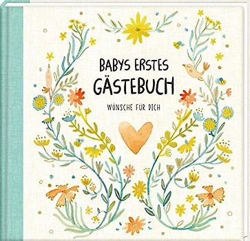 Gästebuch - Babys erstes Gästebuch: Wünsche für dich