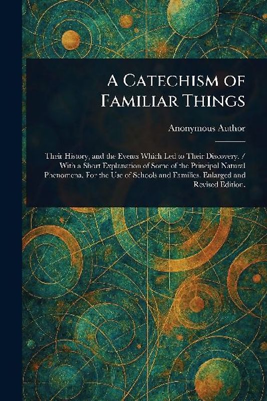 A Catechism of Familiar Things