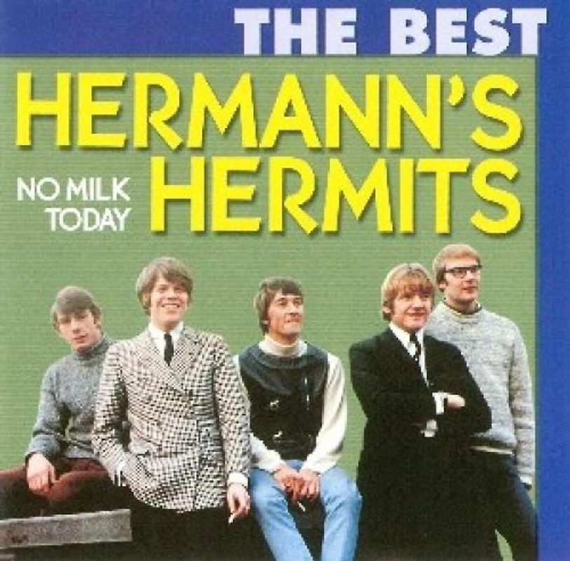 Hermann'S Hermits - No Milk Today-the Best