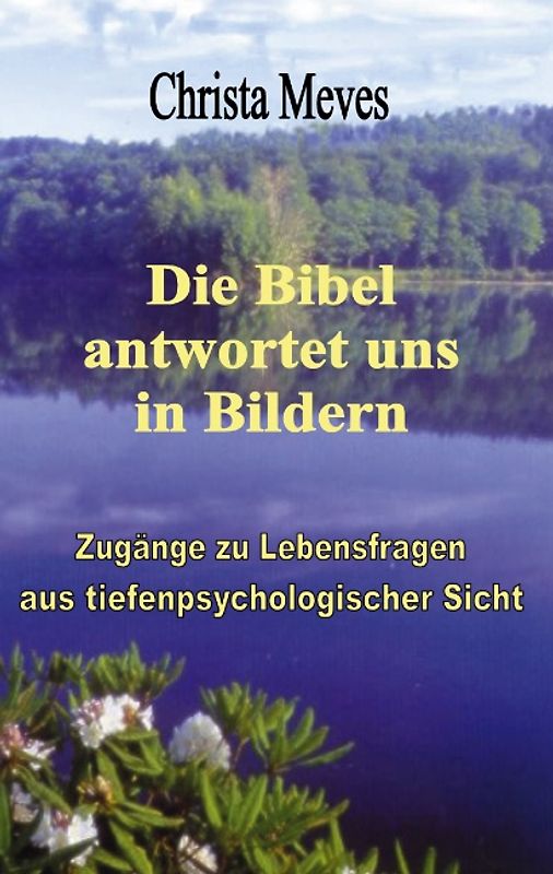 Die Bibel antwortet uns in Bildern