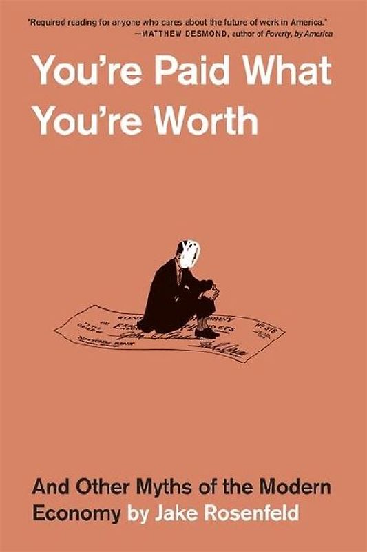 You're Paid What You're Worth