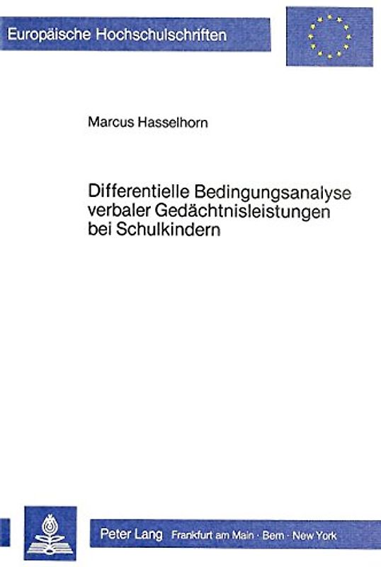 Differentielle Bedingungsanalyse verbaler Gedächtnisleistungen bei Schulkindern