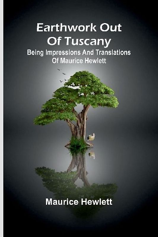 Earthwork Out Of Tuscany