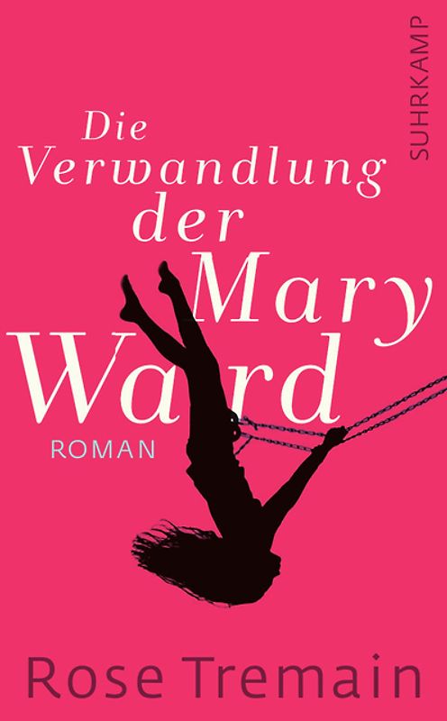 Die Verwandlung der Mary Ward