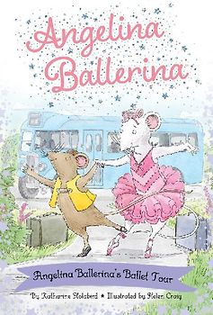 Angelina Ballerina's Ballet Tour