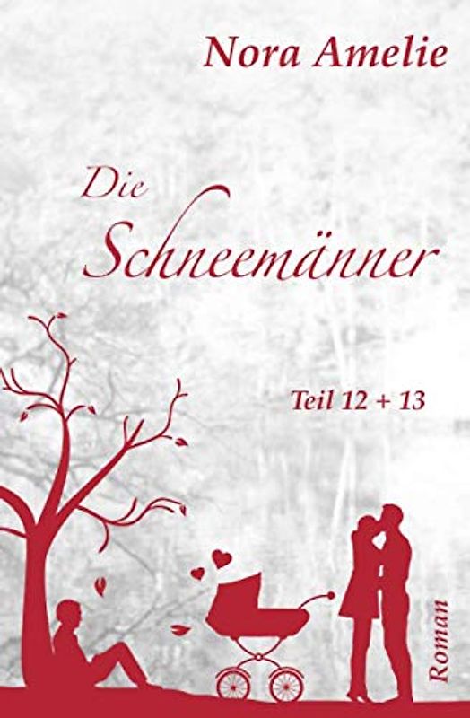 Die Schneemänner. Teil 12 + 13 (Schneemänner-Reihe, Band 6)