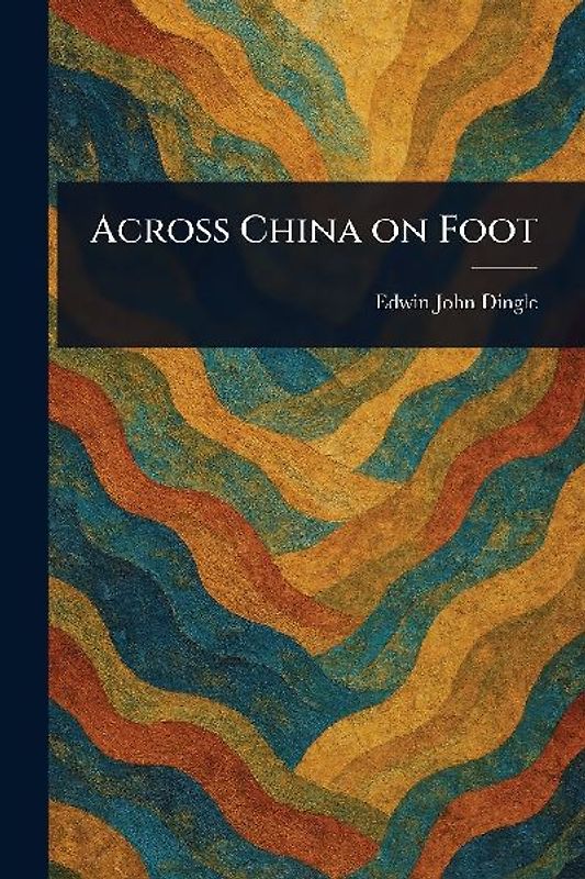 Across China on Foot