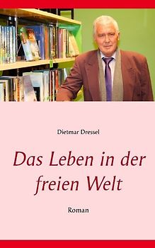 Das Leben in der freien Welt