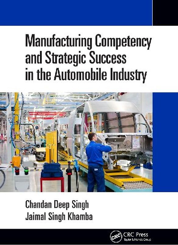 Manufacturing Competency and Strategic Success in the Automobile Industry