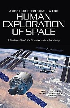 A Risk Reduction Strategy for Human Exploration of Space