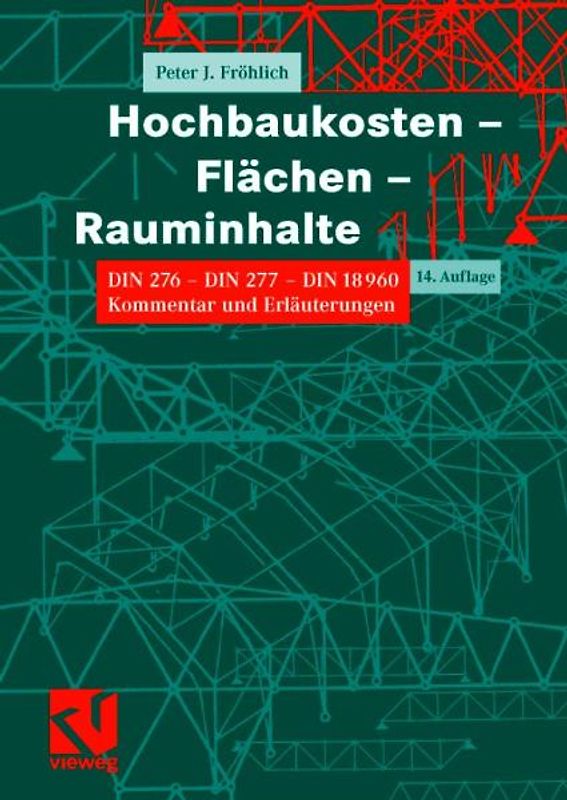 Hochbaukosten, Flächen, Rauminhalte