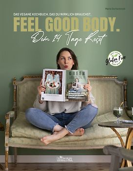 FEEL GOOD BODY. Dein 14 Tage Reset