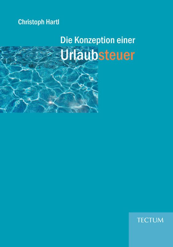 Die Konzeption einer Urlaubsteuer