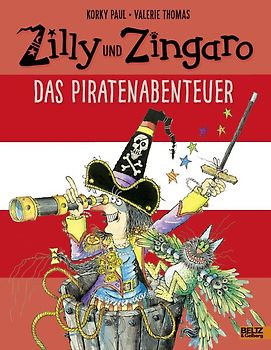 Zilly und Zingaro. Das Piratenabenteuer