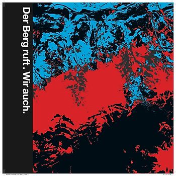 Der Berg ruft. Wir auch.