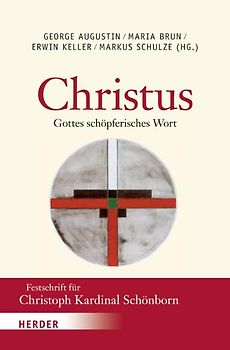 "Christus - Gottes schöpferisches Wort"