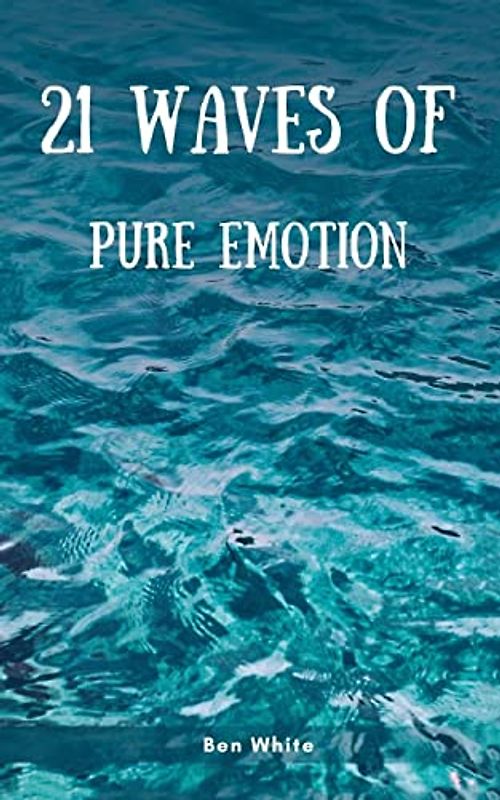 21 Waves of Pure Emotion