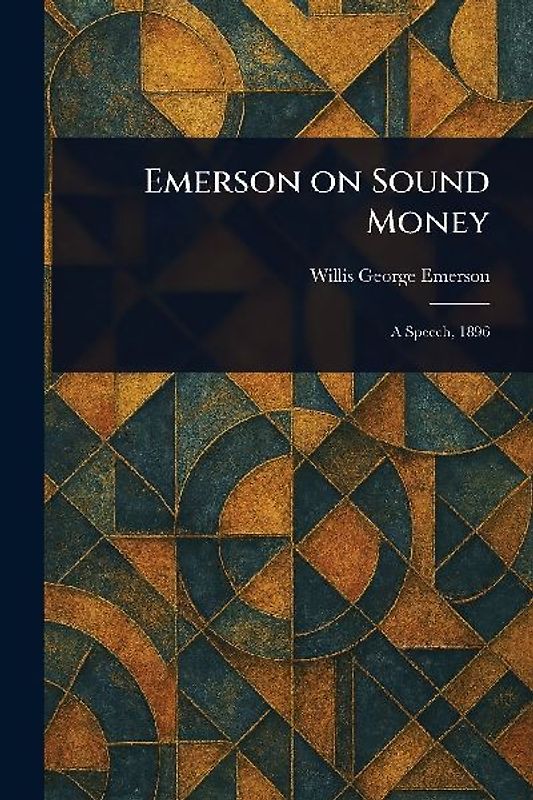 Emerson on Sound Money