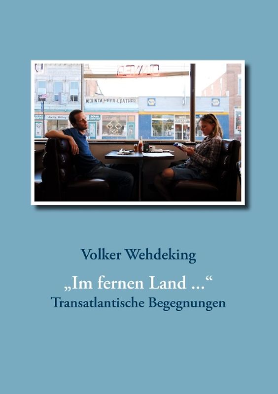 "Im fernen Land ...". Transatlantische Begegnungen