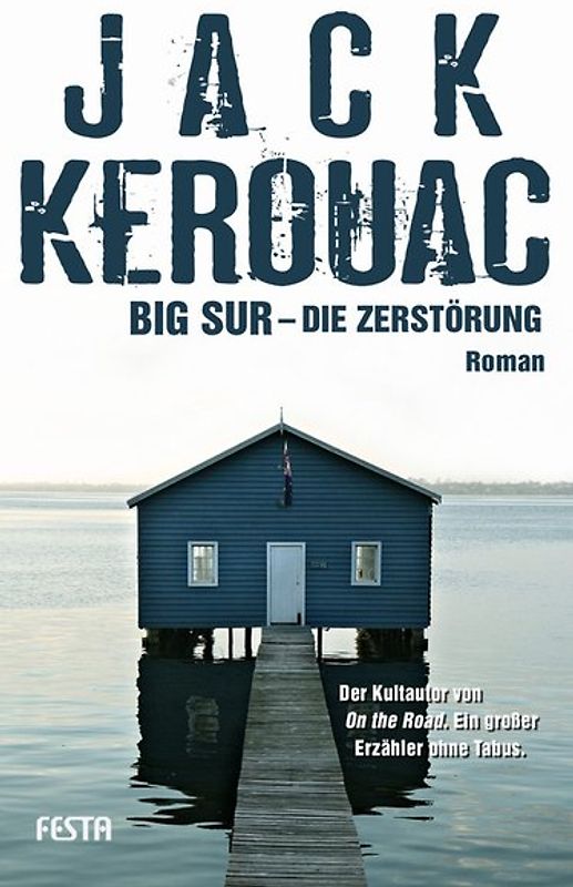 Big Sur – Die Zerstörung