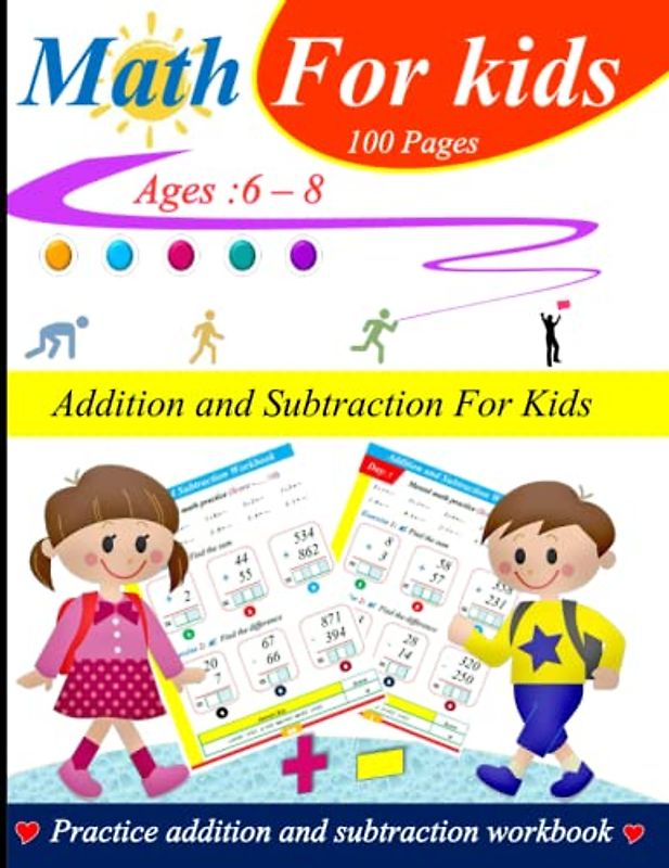 Addition and subtraction for kids : 0 - 1000: 100 practice pages with answer key