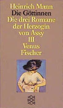 Die Göttinnen - Die drei Romane der Herzogin von Assy