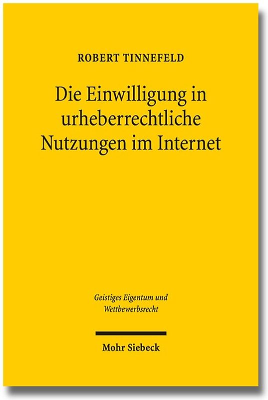 Die Einwilligung in urheberrechtliche Nutzungen im Internet
