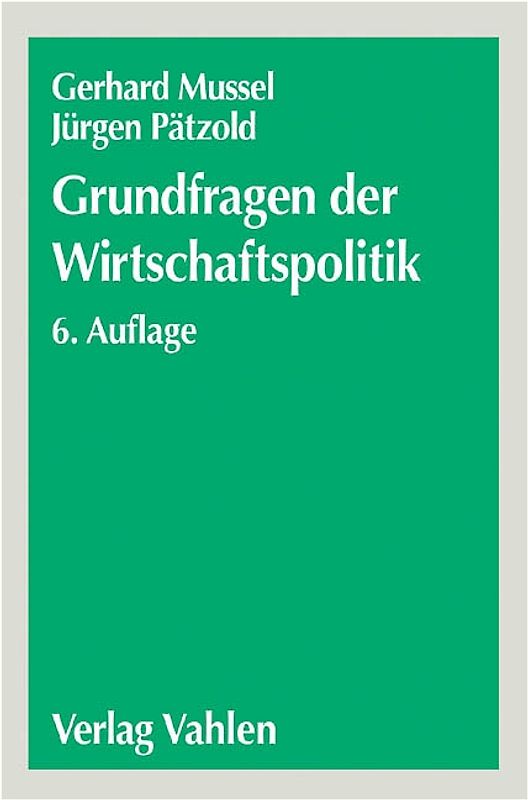 Grundfragen der Wirtschaftspolitik