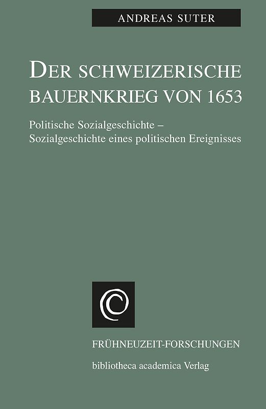 Der Schweizerische Bauernkrieg von 1653