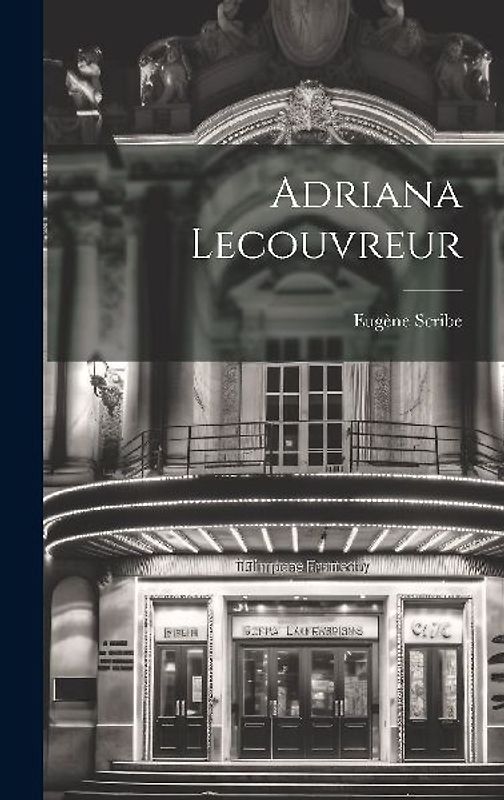 Adriana Lecouvreur