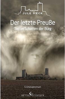 Tod im Schatten der Burg - Der letzte Preuße