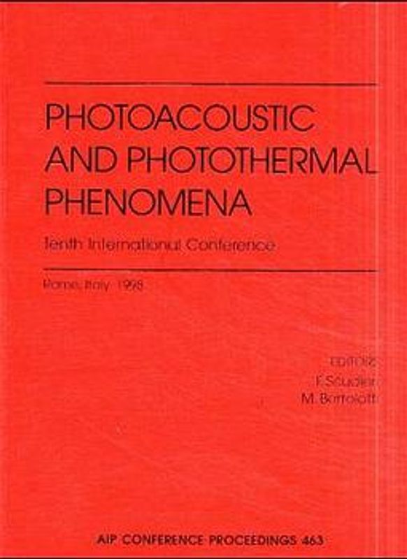 Photoacoustic and Photothermal Phenomena: 10th International Conference