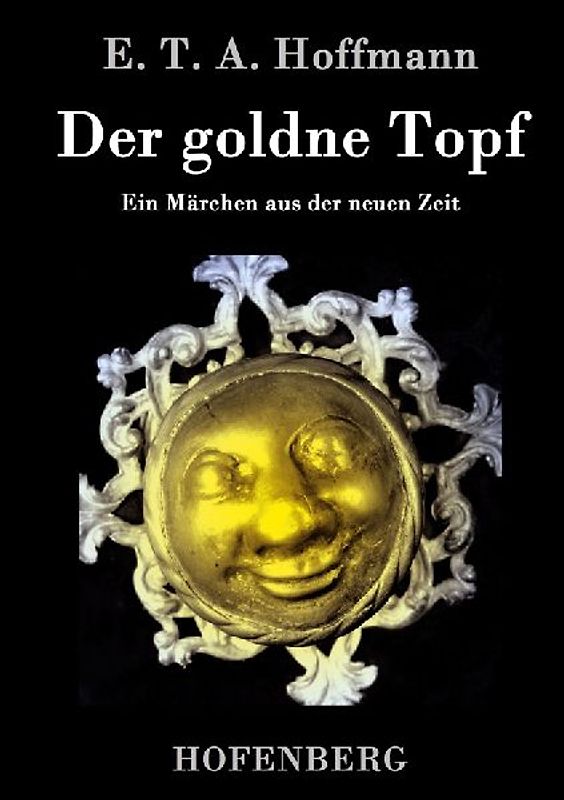 Der goldne Topf