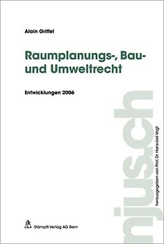 Raumplanungs-, Bau- und Umweltrecht