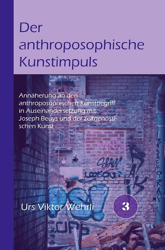 Gesamtausgabe / Der anthroposophische Kunstimpuls