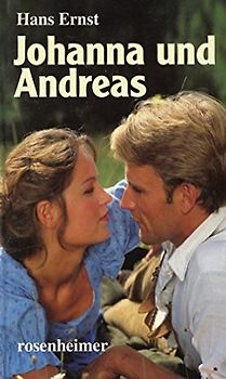 Johanna und Andreas - Hans Ernst [Gebundene Ausgabe]
