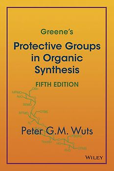 Greene's Protective Groups in Organic Synthesis