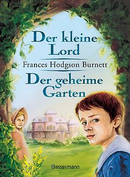Der kleine Lord/der geheime Garten