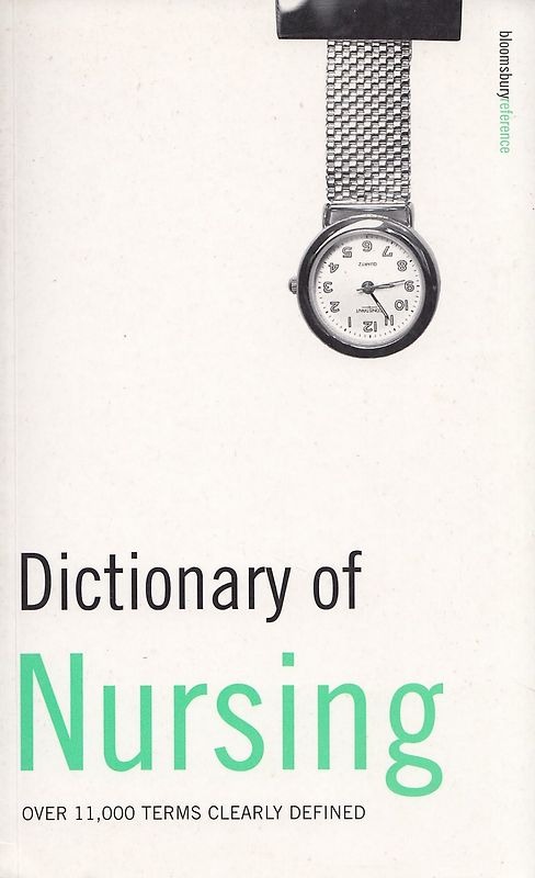 Dictionary of Nursing: Over 11, 000 Terms Clearly Defined - Peter Collin [Paperback]