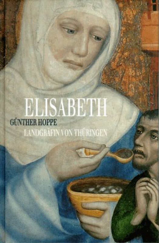 Elisabeth - Landgräfin von Thüringen