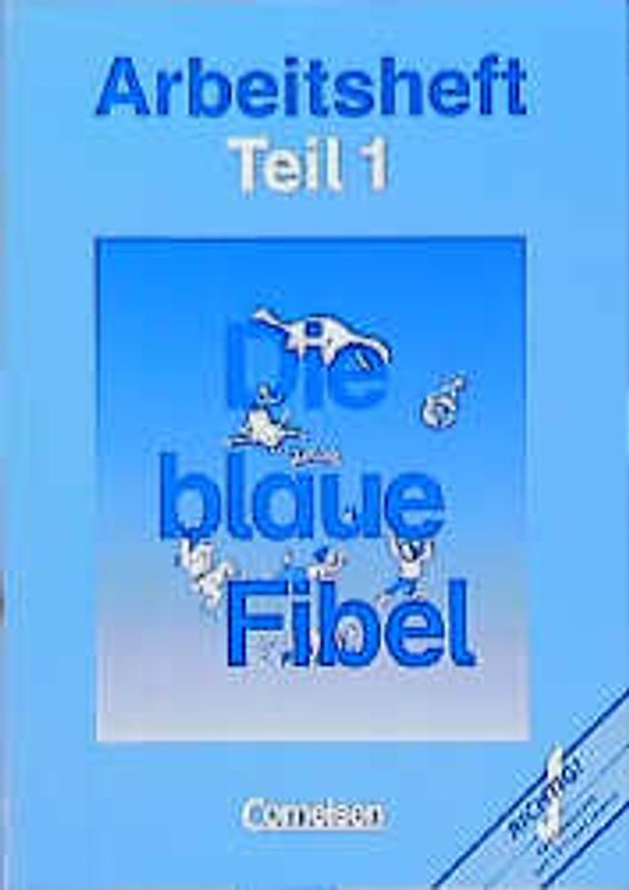 Die blaue Fibel / Arbeitshefte 1 und 2