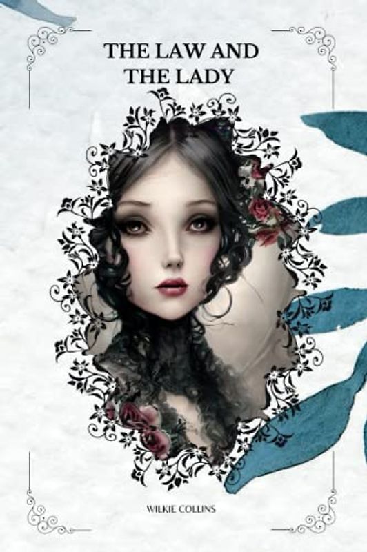 The Law and the Lady By Wilkie Collins