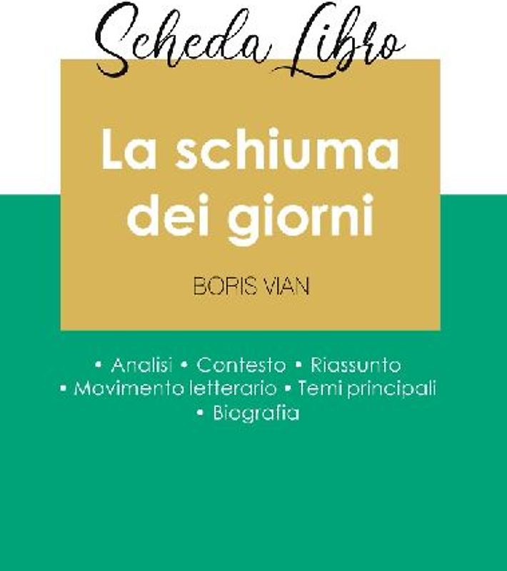 Scheda libro La schiuma dei giorni di Boris Vian (analisi letteraria di riferimento e riassunto completo)