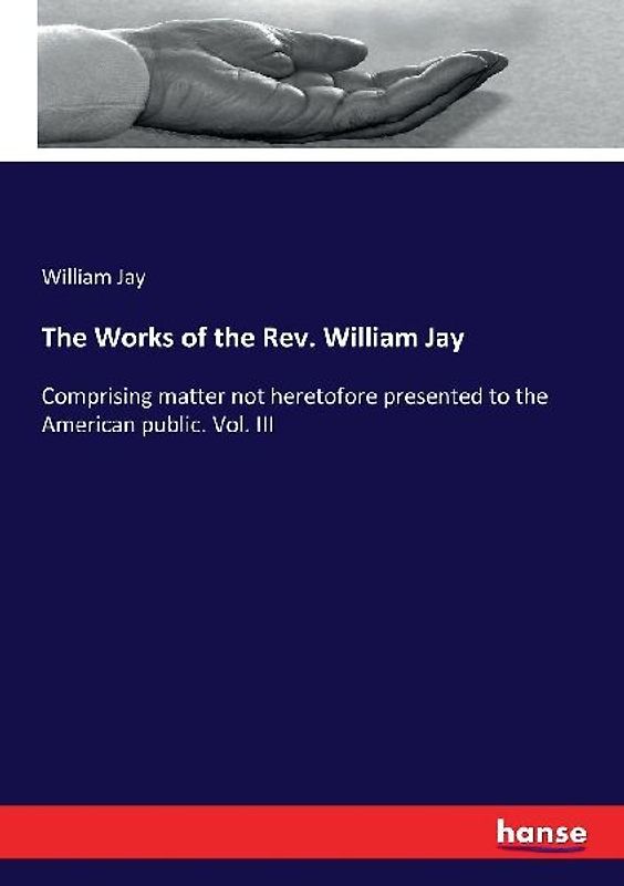 The Works of the Rev. William Jay